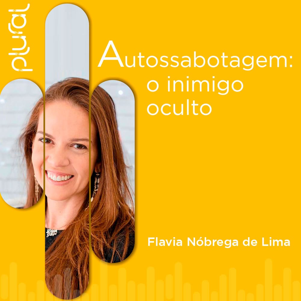 Flavia Nóbrega de Lima - Podcaster da Plural Lifelong Learning - www.plural.app.br
